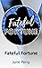 Fateful Fortune