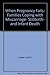 When Pregnancy Fails: Families Coping with Miscarriage, Stillbirth, and Infant Death by Susan Borg (1981-04-03)