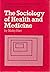 The Sociology of Health and...