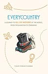 Book cover for EVERYCOUNTRY: A Journey to ALL 193 NATIONS of the World, from Afghanistan to Zimbabwe