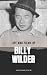 Life and Films of Billy Wil...