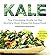 Kale: The Complete Guide to the World's Most Powerful Superfood (Superfoods for Life) by Stephanie Pedersen (2013-06-04)