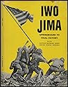 Iwo Jima: Springboard to Final Victory