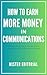 How to Earn More Money in Communications by Mister Editorial