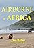 Airborne to Africa