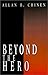 Beyond the Hero: Classic Stories of Men in Search of Soul by Allan B. Chinen (1993-12-01)