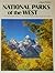 National Parks of the West by Sunset Magazines & Books