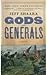 Gods And Generals by Jeff Shaara