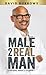 Male to Real Man: The Real ...