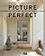 Picture Perfect by Scott Sanders (2010-04-16)
