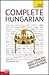 Teach Yourself Complete Hungarian (HUNGARIAN) by Zsuzsa Pontifex