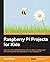 Raspberry Pi Projects for Kids by Daniel Bates (17-Mar-2014) Paperback