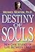 Destiny of Souls: New Case Studies of Life Between Lives