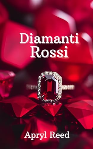 Diamanti rossi (Dilogia Diamanti Rossi Vol. 1) (Italian Edition)