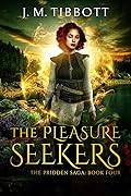 The Pleasure Seekers