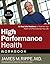 High Performance Health Workbook by Dr. James Rippe (2008-03-04)