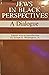 Jews in black perspectives: A dialogue