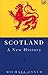 By MICHAEL LYNCH Scotland A New History (1st Edition Thus)