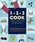 1-2-3 Cook by Rozanne Gold ...