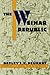 The Weimar Republic: The Crisis of Classical Modernity by Detlev J. K. Peukert (September 01,1993)