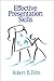 Effective Presentation Skills by Robert B. Dilts (1-Jul-1994) Paperback