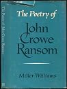 The Poetry of John Crowe Ransom The Poetry of John Crowe Ransom