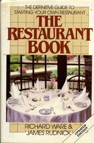 The Restaurant Book: The Definitive Guide to Starting Your Own Restaurant (Hardcover)
