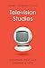 Television Studies (Polity Short Introductions) by Jonathan Gray (2011-10-07)