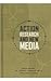 Action Research and New Media: Concepts, Methods and Cases (New Media: Policy and Social Research)