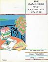 The Cambridge First Certificate Course: Course Book (Cambridge First Certificate Course) The Cambridge First Certificate Course: Course Book (Cambridge First Certificate Course)