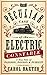 The Peculiar Case of the Electric Constable: A True Tale of Passion, Poison and Pursuit by Carol Baxter (5-Sep-2013) Paperback