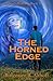 The Horned Edge