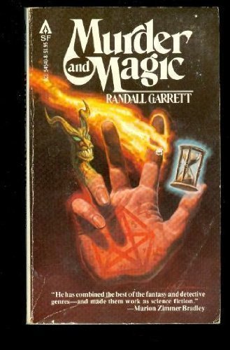 MURDER AND MAGIC: The Eyes Have It; A Case of Identity; The Muddle of the Woad; A Stretch of the Imagination - Lord Darcy Adventures