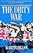 The Dirty War by Martin Dillon (1991-11-21)