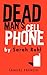 Dead Man's Cell Phone by Sarah Ruhl (2010-08-02)