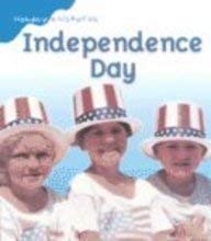 Independence Day (Holiday Histories) (English and Spanish Edition)