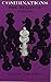 Combinations: The Heart of Chess (Dover Chess) by Irving Chernev (1967-06-01)