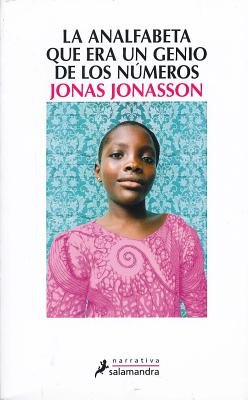 La Analfabeta Que Era un Genio de los Numeros = The Illiterate She Was a Genius with Numbers[SPA-ANALFABETA QUE ERA UN GEN-][Spanish Edition][Paperback]