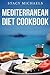 [ Mediterranean Diet Cookbook by Stacy Michaels