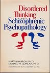 Disordered Thinking and Schizophrenic Psychopathology Disordered Thinking and Schizophrenic Psychopathology