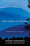 God Sleeps in Rwanda: A Journey of Transformation by Sebarenzi, Joseph (January 11, 2011) Paperback