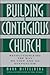 Building a Contagious Churc...