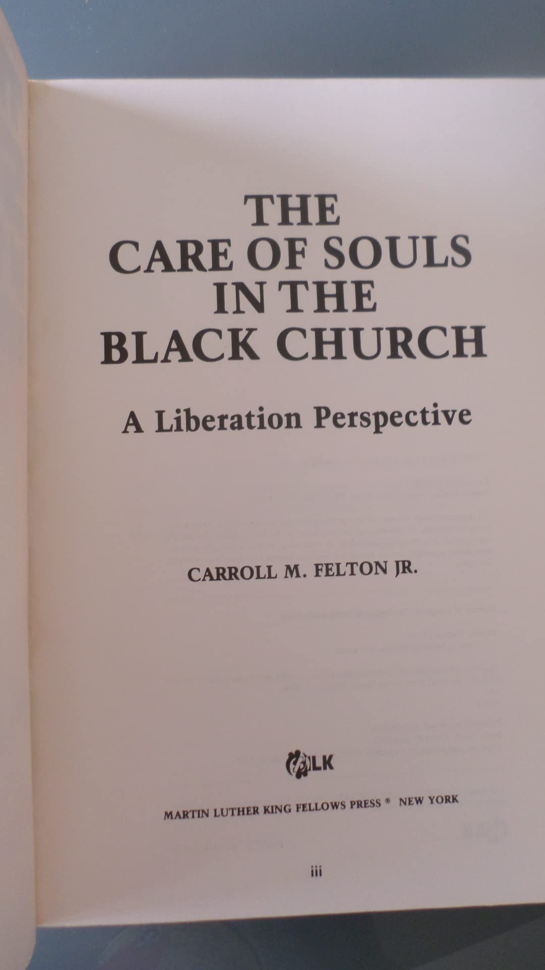 The care of souls in the Black Church: A liberation perspective (Unknown Binding)