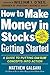 How to Make Money in Stocks Getting Started: A Guide to Putting CAN SLIM Concepts into Action by Matthew Galgani(2014-05-12)