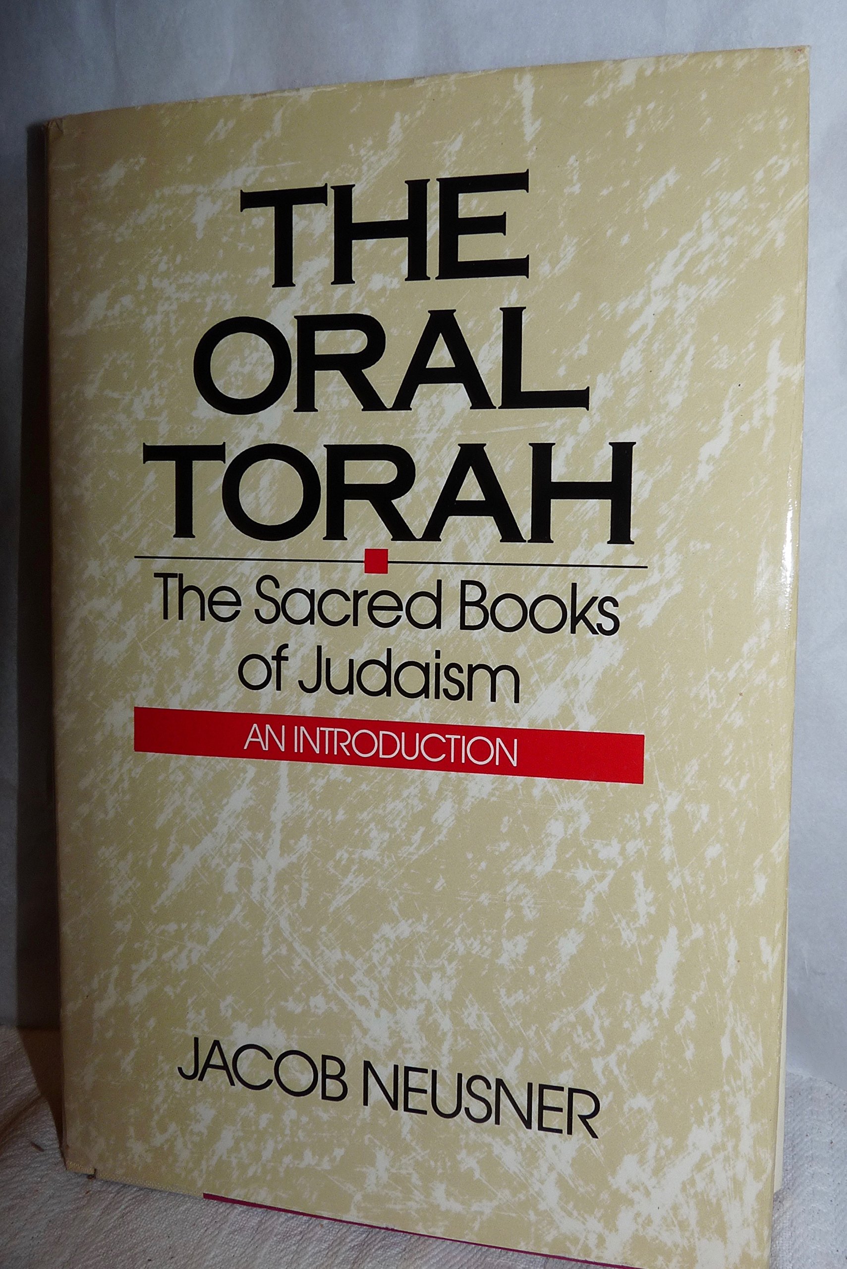 The Oral Torah: The Sacred Books of Judaism: An Introduction (Hardcover)