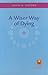 A Wiser Way of Dying