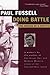 Doing Battle: The Making of a Skeptic by Paul Fussell (1996-10-23)