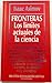 Fronteras: los límites actuales de la ciencia