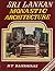 Sri Lankan Monastic Architecture (Studies on Sri Lanka Series No 2)