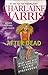 After Dead: What Came Next in the World of Sookie Stackhouse by Charlaine Harris (2013) Hardcover